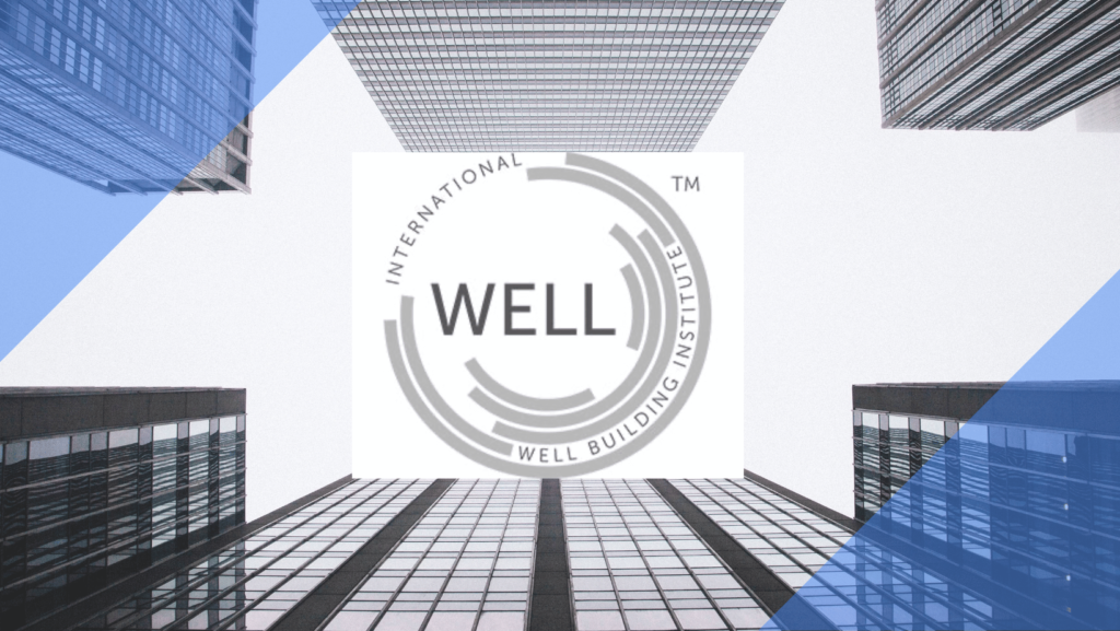 WELL v2 Certification: Prioritizing Human Health and Well-Being